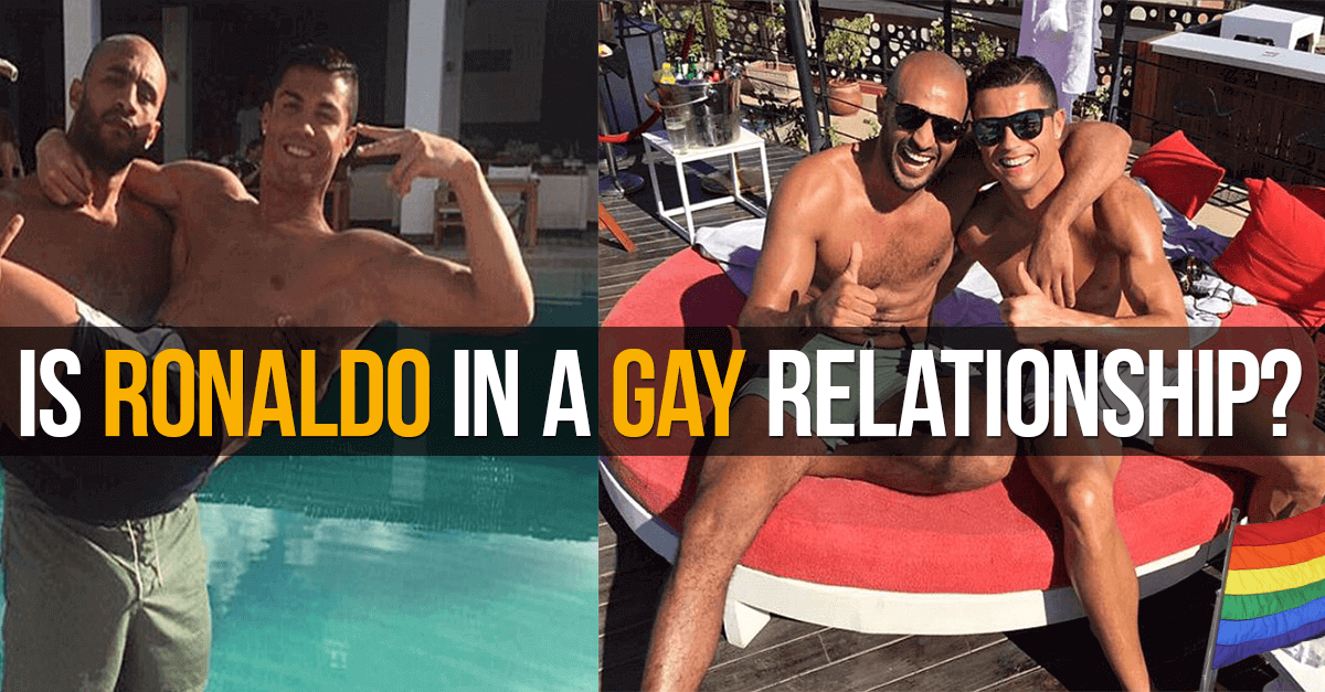 Is Cristiano Ronaldo in a Gay Relationship