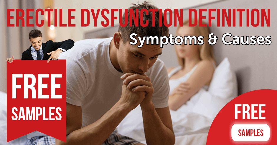 Erectile Dysfunction Definition Symptoms and Causes